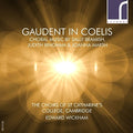 Beamish / Cambridge / Wickham: Gaudent in Coelis  ( CD )