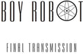 Boy Robot: Final - 12-INCH SINGLE