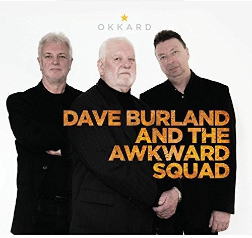 Burland, Dave / Awkward Squad: Okkard  ( CD )