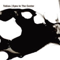Tobias.: Eyes In The Center - Vinyl