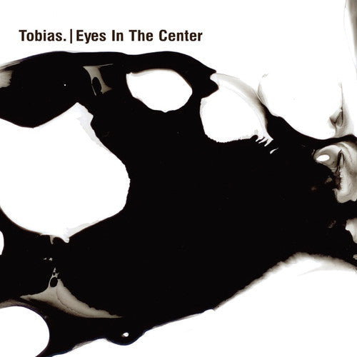 Tobias.: Eyes In The Center - Vinyl