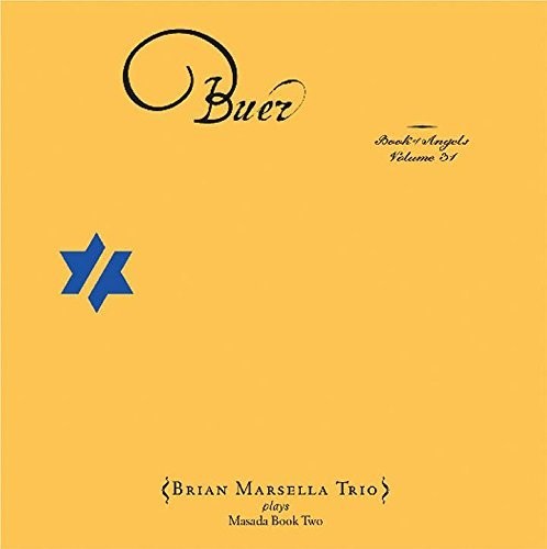 Brian Marsella: Buer: Book Of Angels 31  ( CD )