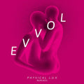 Evvol: Physical L.u.v. Remixes - 12-INCH SINGLE