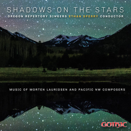 Goodwin / Oregon Repertory Singers: Shadows on the Stars  ( CD )