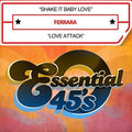 Ferrara: Shake It Baby Love / Love Attack - CD