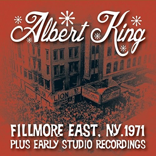 Albert King: Live At The Fillmore Plus Early Studio Recordings  ( CD )
