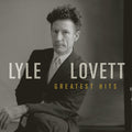 Lyle Lovett: Greatest Hits  ( CD )