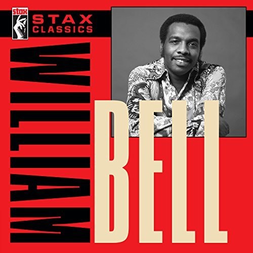 William Bell: Stax Classics - CD