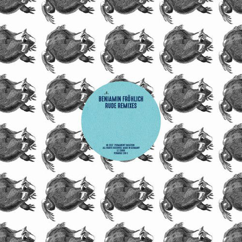 Benjamin Frohlich: Rude Remixes - 12-INCH SINGLE