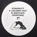 Romansoff: Colonial Past / Bodylock - 12-INCH SINGLE