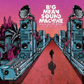 Big Mean Sound Machine: Runnin' For The Ghost - Vinyl