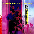 M.C. World: I Just Got To Be Me  ( CD )