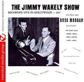 Various Artists: The Jimmy Wakely Show: Recorded Live in Hollywood  ( CD )