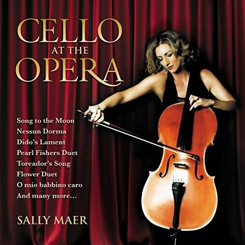 Sally Maer: Cello At The Opera  ( CD )