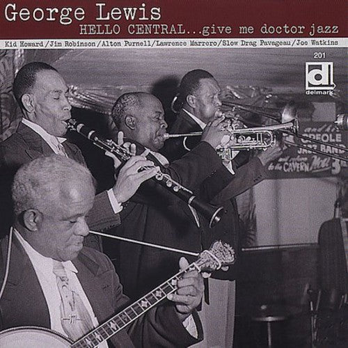 George Lewis: Hello Central Give Me Doctor Jazz - CD