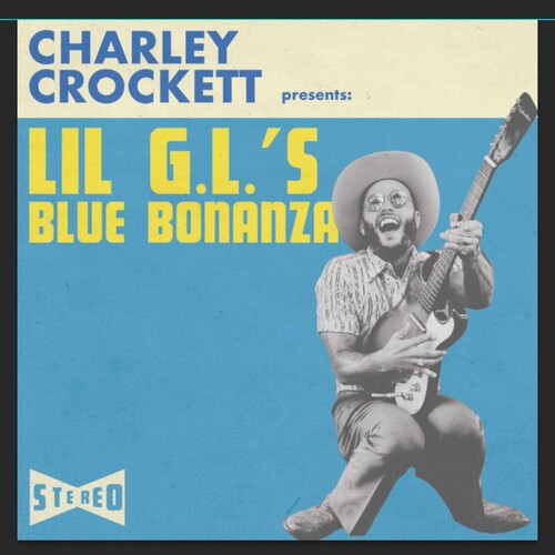 Charley Crockett: Lil G.L.'s Blue Bonanza  ( CD )
