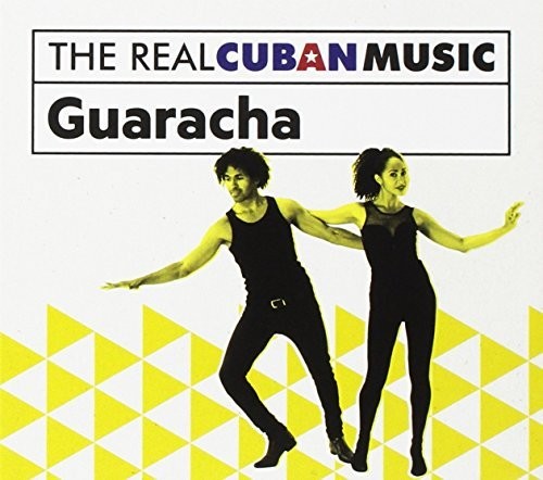 Various Artists: Real Cuban Music: Guaracha / Various - CD