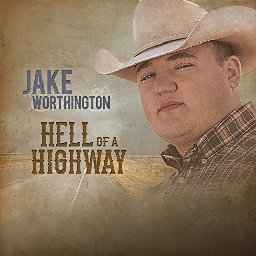 Jake Worthington: Hell Of A Highway  ( CD )