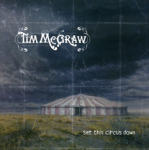 Tim McGraw: Set This Circus Down  ( CD )