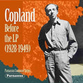 Aaron Copland: Copland Before The Lp (1928-1949)  ( CD )