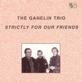 Ganelin Trio: Strictly for Our Friends - CD