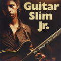 Guitar Slim Jr.: The Story Of My Life - Vinyl