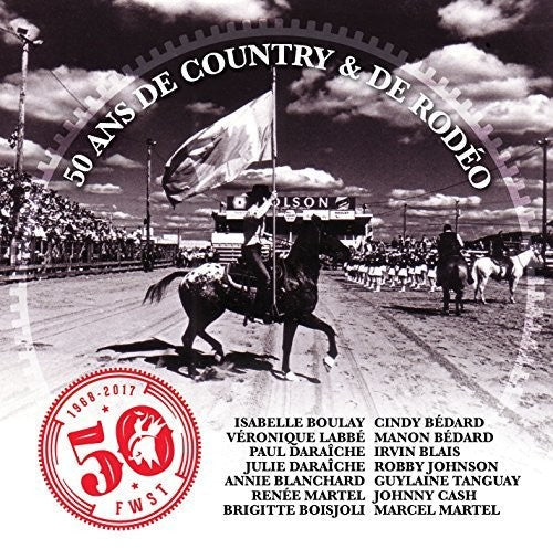 The Compilation: Festival Western De Saint-Tite / 50 Ans De Country  ( CD )