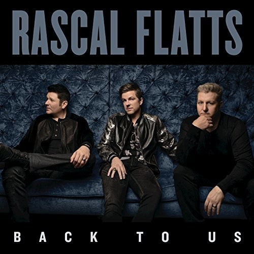 Rascal Flatts: Back To Us  ( CD )