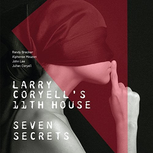 Larry Coryell's 11th House: Seven Secrets - CD