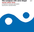 Nils Landgren: Some Other Time - VINYL