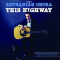 Ohora, Zephaniah / 18 Wheelers: This Highway - Vinyl