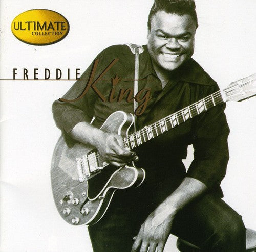 Freddie King: Ultimate Collection  ( CD )