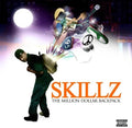 Skillz: Million Dollar Backpack  ( CD )