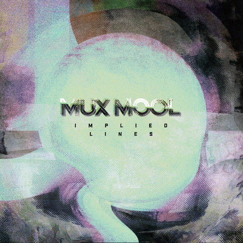 Mux Mool: Implied Lines  ( CD )