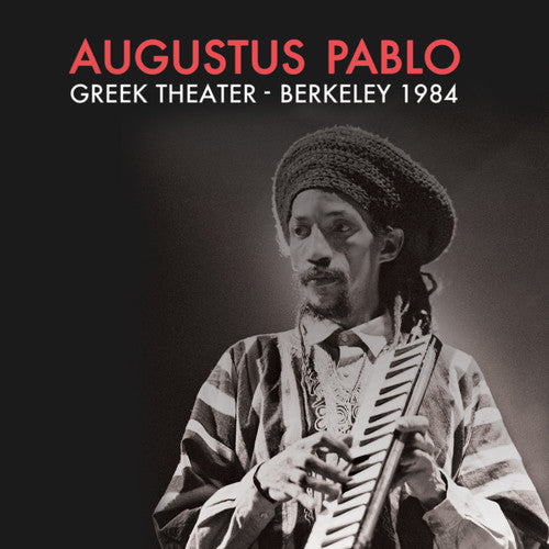 Augustus Pablo: Greek Theater - Berkeley 1984 - VINYL