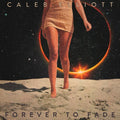 Caleb Elliott: Forever To Fade - Vinyl