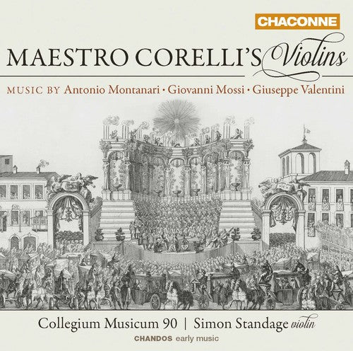 Montanari / Mossi / Valentini / Standage: Maestro Corelli's Violins  ( CD )