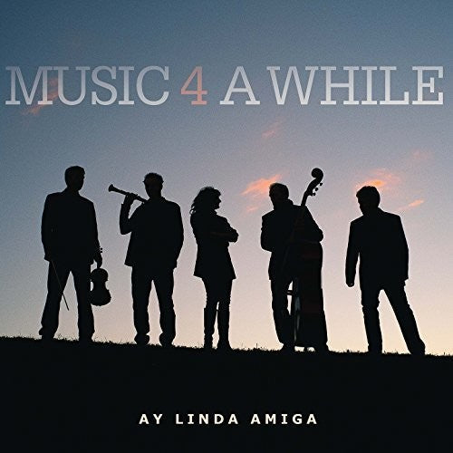 Music 4 a While: Ay Linda Amiga - CD