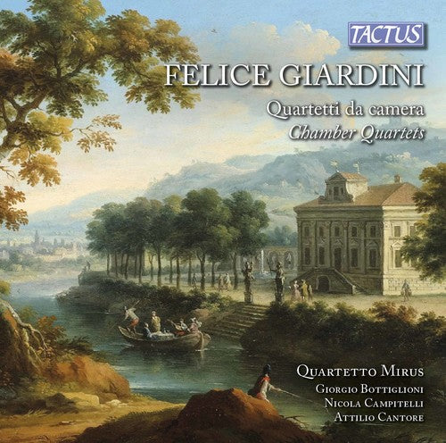 Giardini / Quartetto Mirus: Felicve Giardini: Chamber Quartets  ( CD )