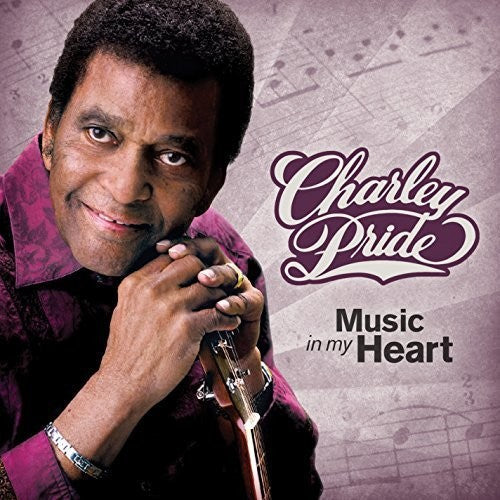 Charley Pride: Music in My Heart  ( CD )