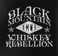Black Mountain Whiskey Rebellion: Black Mountain Whiskey Rebellion - Vinyl