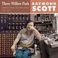 Raymond Scott: Three Willow Park - Vinyl