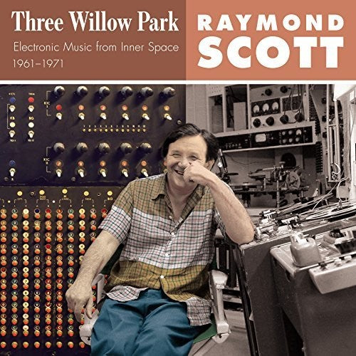 Raymond Scott: Three Willow Park - Vinyl