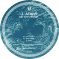 J. Albert: All The Things - 12-INCH SINGLE