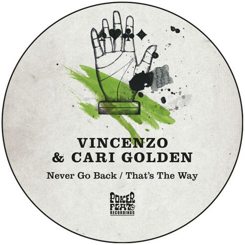 Golden, Vincenzo & Cari: Never Go Back / That's The Way - 12-INCH SINGLE