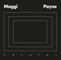 Maggi Payne: Crystal - Vinyl