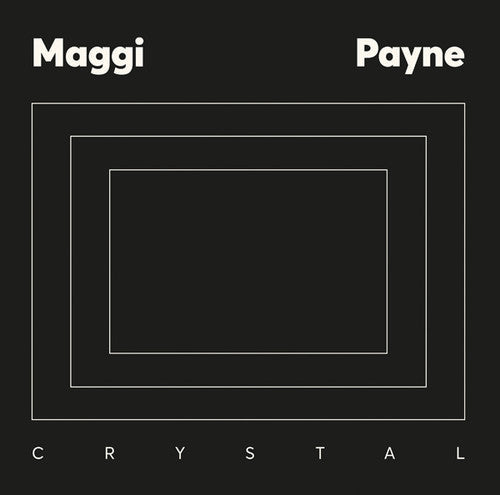 Maggi Payne: Crystal - Vinyl