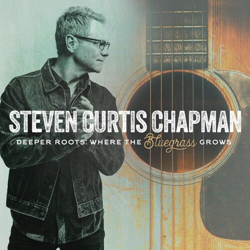 Steven Curtis Chapman: Deeper Roots: Where The Bluegrass Grows  ( CD )