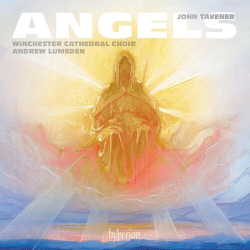 Winchester Cathedral Choir: Tavener: Angels  ( CD )