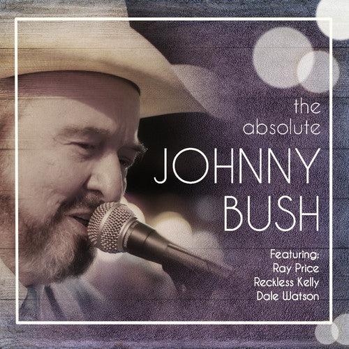 Johnny Bush: The Absolute Johnny Bush  ( CD )